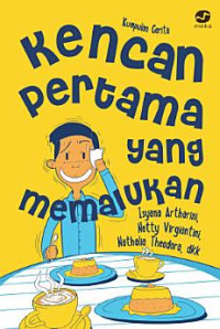 Image of KENCAN PERTAMA YANG MEMALUKAN