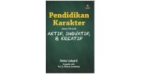 Image of PENDIDIKAN KARAKTER; DALAM METODE AKTIF, INOVATIF, & KREATIF