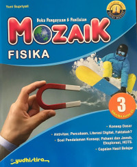 Image of MOZAIK FISIKA 3:BUKU PENGAYAAN&PENILAIAN