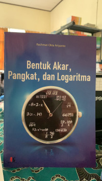 Image of BENTUK AKAR, PANGKAT, DAN LOGARITMA